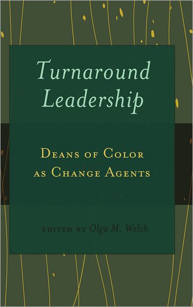 Cover for Turnaround Leadership: Deans of Color as Change Agents - Black Studies and Critical Thinking (Hardcover Book) [New edition] (2012)