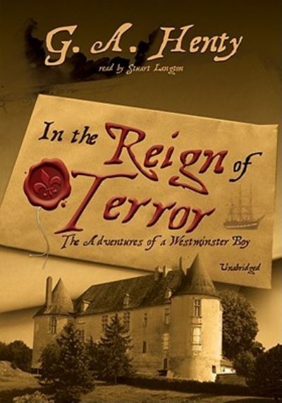 Cover for G A Henty · In the Reign of Terror (N/A) (2009)