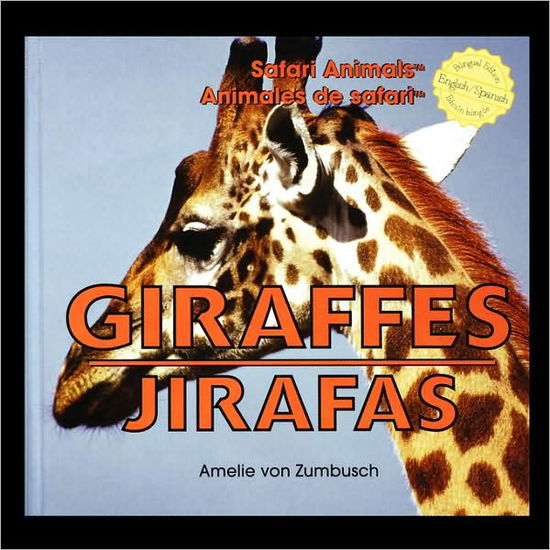 Giraffes / Jirafas (Animales De Safari / Safari Animals) - Amelie Von Zumbusch - Books - Buenas Letras - 9781435838390 - 2007