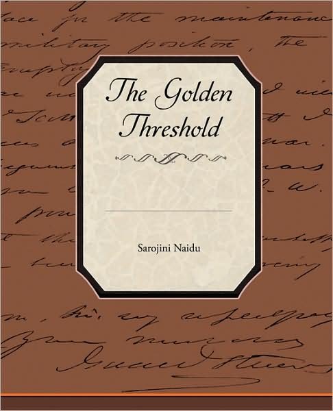 Cover for Sarojini Naidu · The Golden Threshold (Paperback Book) (2009)