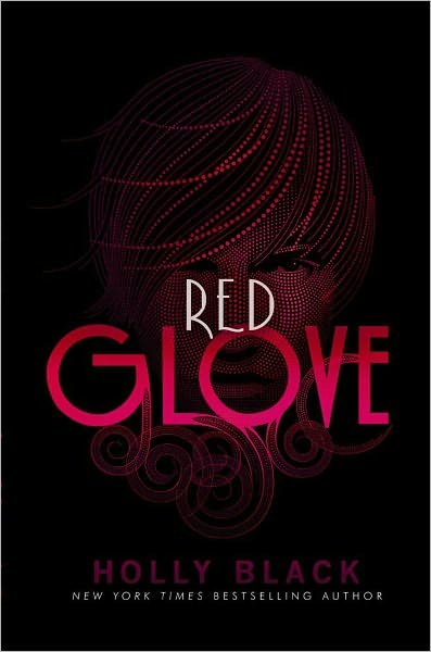 Cover for Holly Black · Red Glove (Curse Workers, Book 2) (Innbunden bok) [First edition] (2011)