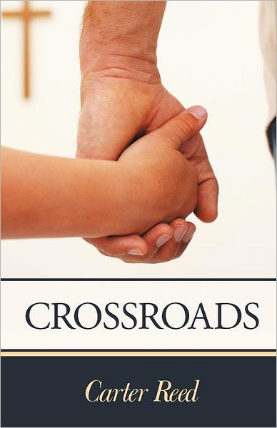 Cover for Carter Reed · Crossroads (Paperback Book) (2012)