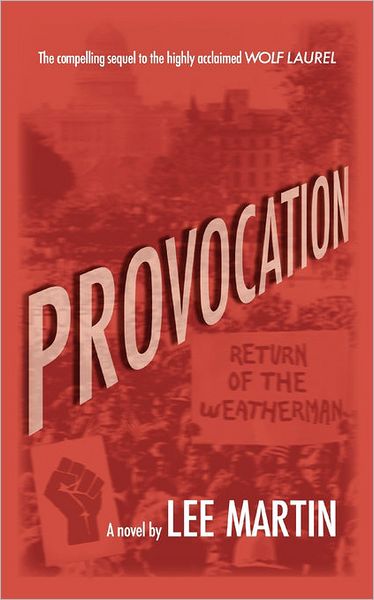 Cover for Lee Martin · Provocation: Return of the Weatherman (Paperback Book) (2010)