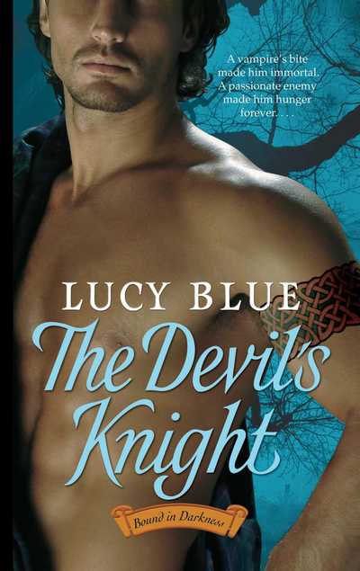 The Devil's Knight - Lucy Blue - Kirjat - Pocket Books - 9781451623390 - perjantai 15. lokakuuta 2010