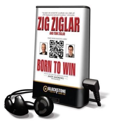 Born to Win - Tom Ziglar - Other - Blackstone Audiobooks - 9781455120390 - March 1, 2012