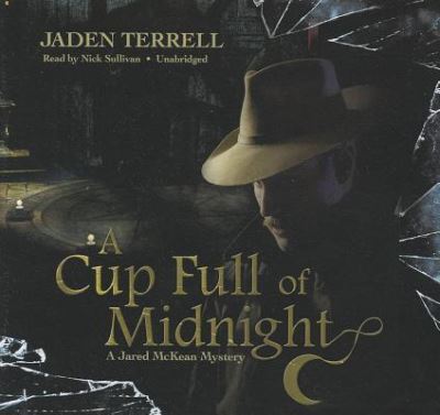 Cover for Jaden Terrell · A Cup Full of Midnight (CD) (2012)