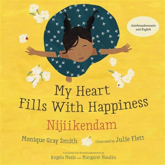 Cover for Monique Gray Smith · My Heart Fills with Happiness / Nijiikendam (Hardcover Book) (2021)