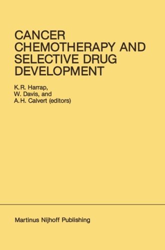 Cover for K.R. Harrap · Cancer Chemotherapy and Selective Drug Development: Proceedings of the 10th Anniversary Meeting of the Coordinating Committee for Human Tumour Investigations, Brighton, England, October 24-28, 1983 - Developments in Oncology (Pocketbok) [Softcover reprint of the original 1st ed. 1984 edition] (2011)