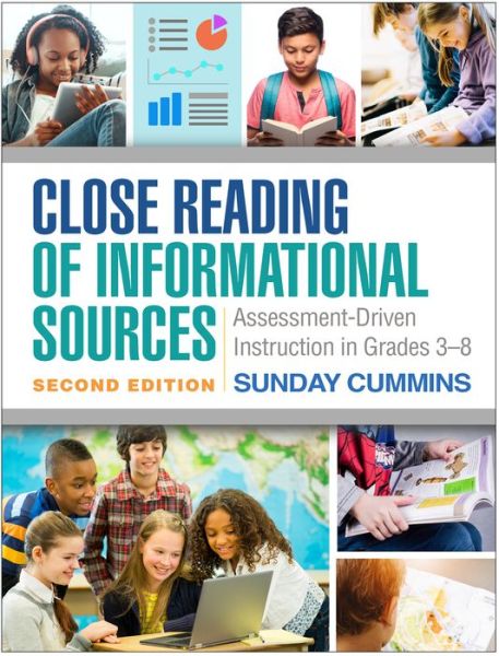 Cover for Sunday Cummins · Close Reading of Informational Sources, Second Edition: Assessment-Driven Instruction in Grades 3-8 (Hardcover Book) (2019)