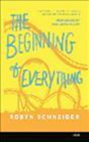 Cover for Robyn Schneider · The Beginning of Everything (MISC) (2013)