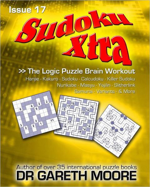 Cover for Gareth Moore · Sudoku Xtra Issue 17: the Logic Puzzle Brain Workout (Paperback Bog) (2011)