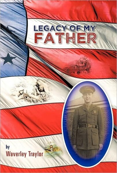 Cover for Waverley Traylor · Legacy of My Father (Gebundenes Buch) (2012)