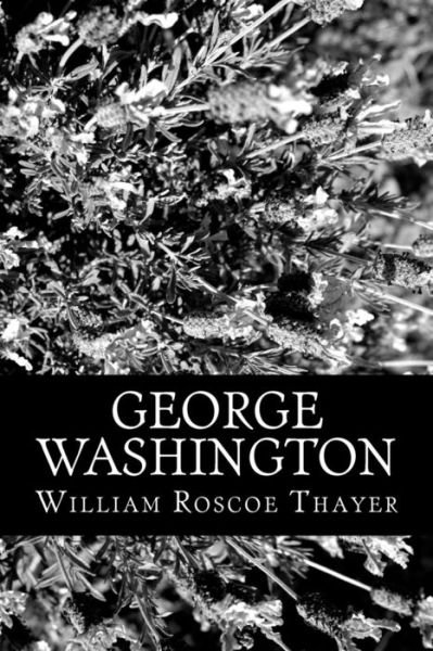 Cover for William Roscoe Thayer · George Washington (Paperback Book) (2012)