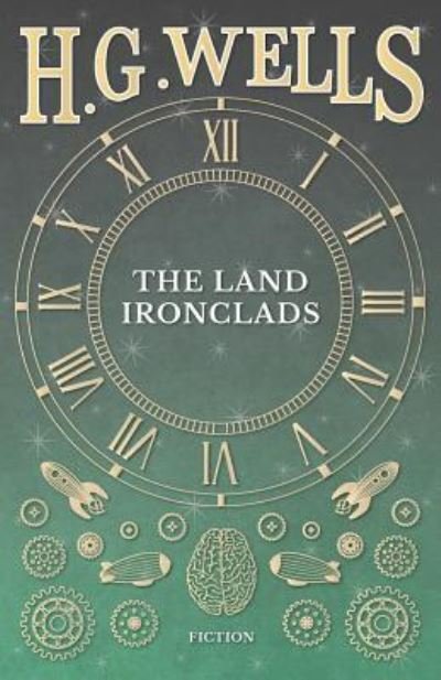 Cover for H. G. Wells · The Land Ironclads (Paperback Bog) (2016)
