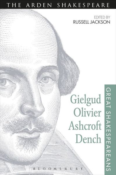 Cover for Russell Jackson · Gielgud, Olivier, Ashcroft, Dench: Great Shakespeareans: Volume XVI - Great Shakespeareans (Paperback Book) (2015)