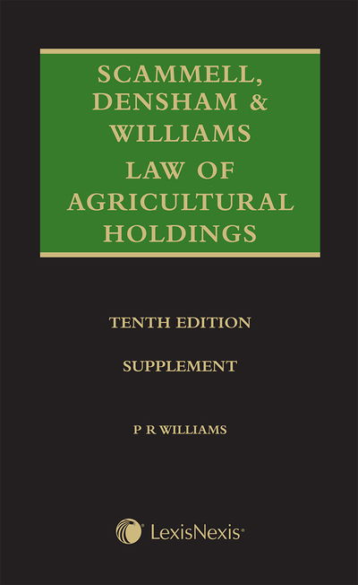 Cover for Peter Williams · Scammell, Densham &amp; Williams' Law of Agricultural Holdings - Supplement (Paperback Book) (2018)