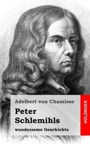 Cover for Adelbert Von Chamisso · Peter Schlemihls Wundersame Geschichte (Taschenbuch) (2013)