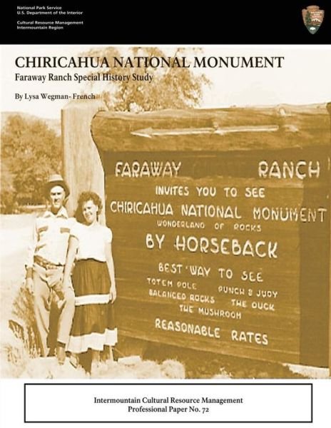 Cover for Lysa Wegman-french · Faraway Ranch Special History Study: Chiricahua National Monument: Intermountain Cultural Resources Management: Professional Paper No. 72 (Taschenbuch) (2013)