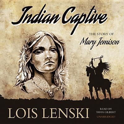 Cover for Lois Lenski · Indian Captive (CD) (2013)