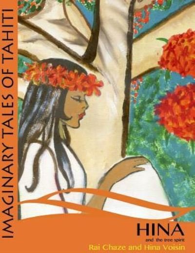 Cover for Rai Chaze · Hina and the Tree Spirit (Pocketbok) (2013)