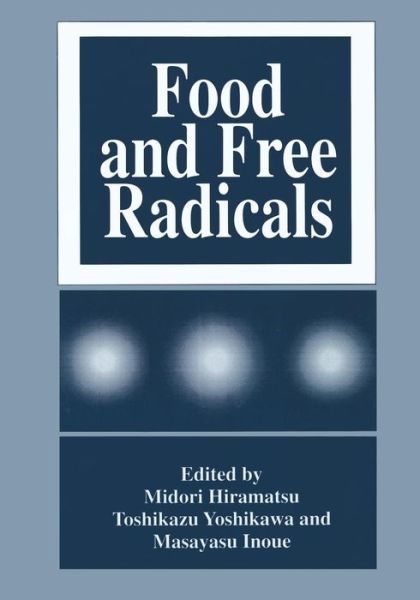 Cover for Midori Hiramatsu · Food and Free Radicals (Paperback Book) [Softcover reprint of the original 1st ed. 1997 edition] (2013)