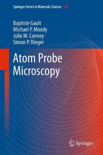 Cover for Baptiste Gault · Atom Probe Microscopy - Springer Series in Materials Science (Pocketbok) [2012 edition] (2014)