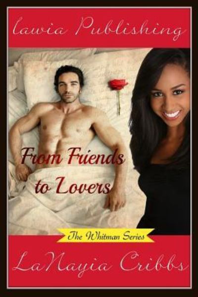 Cover for Lanayia B Cribbs · From Friends to Lovers (Paperback Book) (2013)