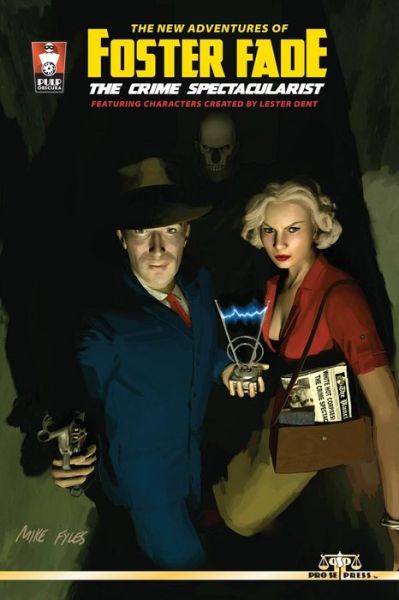 Cover for Adam Lance Garcia · The New Adventures of Foster Fade, the Crime Spectacularist (Paperback Book) (2014)