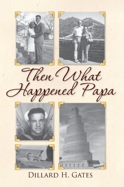Cover for Dillard H. Gates · Then What Happened Papa (Paperback Book) (2014)