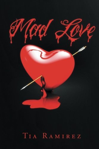 Cover for Tia Ramirez · Mad Love: a Short Story (Paperback Book) (2014)