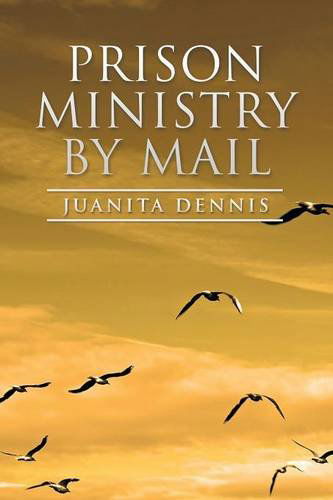 Cover for Juanita Dennis · Prison Ministry by Mail (Paperback Book) (2014)