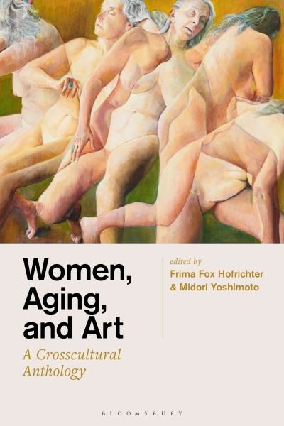 Cover for Hofrichter Frima Fox · Women, Aging, and Art: A Crosscultural Anthology (Paperback Bog) (2022)