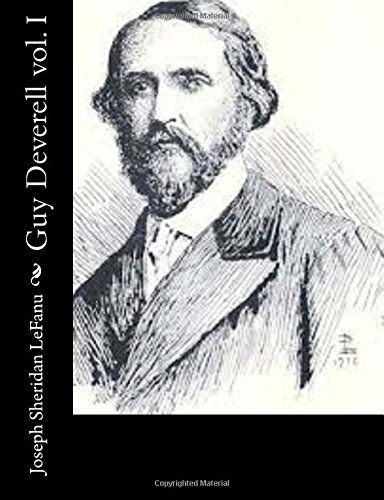 Guy Deverell Vol. I - Joseph Sheridan Lefanu - Books - CreateSpace Independent Publishing Platf - 9781502343390 - September 29, 2014