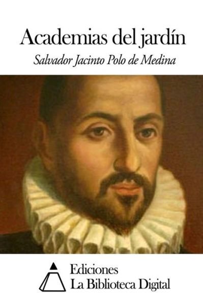 Cover for Salvador Jacinto Polo De Medina · Academias Del Jardin (Paperback Book) (2014)