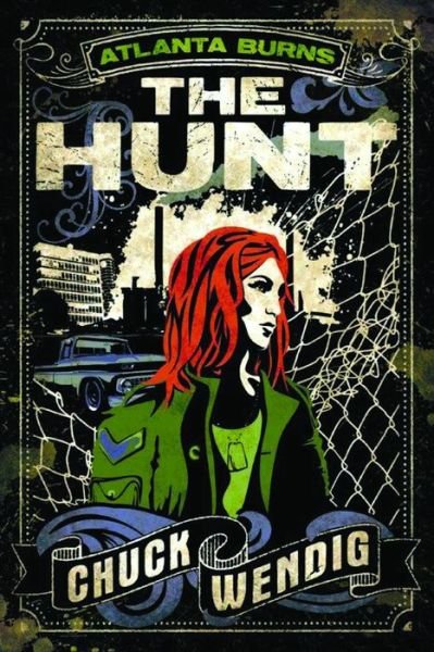 Cover for Chuck Wendig · The Hunt - Atlanta Burns (Pocketbok) (2016)