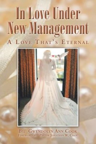 Cover for Gwendolyn Ann Cook · In Love Under New Management (Paperback Book) (2015)