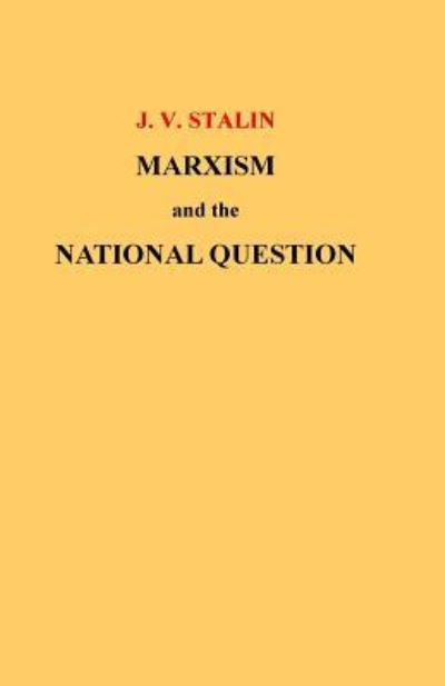 Cover for J V Stalin · Marxism and the National Question (Paperback Book) (2015)