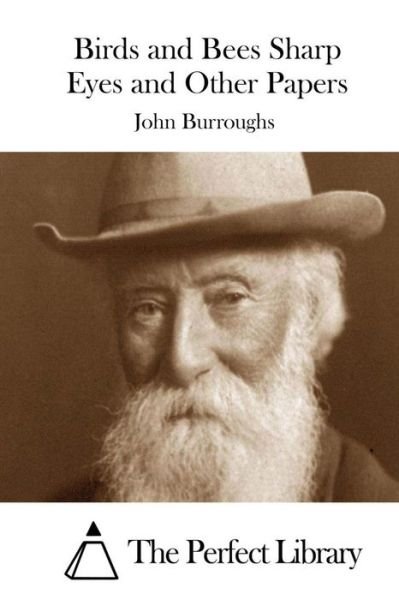 Cover for John Burroughs · Birds and Bees Sharp Eyes and Other Papers (Paperback Book) (2015)