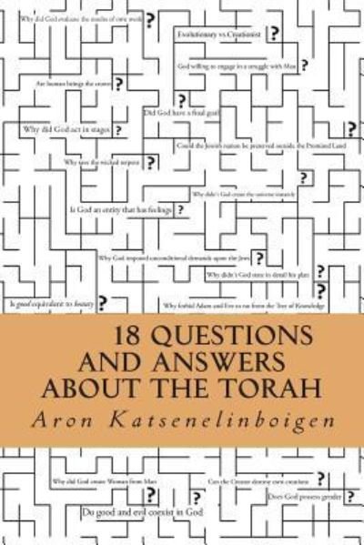Cover for Aron Katsenelinboigen · 18 Questions and Answers About the Torah (Taschenbuch) (2016)