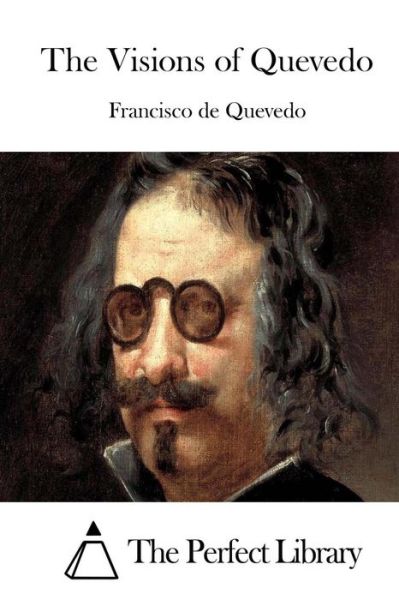 Cover for Francisco De Quevedo · The Visions of Quevedo (Paperback Book) (2015)