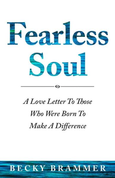 Cover for Becky Brammer · Fearless Soul (Paperback Book) (2015)