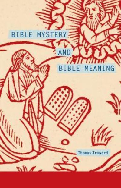 Cover for Thomas Troward · Bible Mystery and Bible Meaning (Paperback Book) (2016)