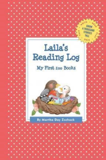 Cover for Martha Day Zschock · Laila's Reading Log: My First 200 Books (Gatst) (Pocketbok) (2015)