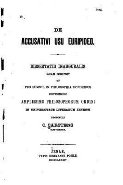 Cover for C Carstens · De accusativi usu Euripideo, Dissertatio inauguralis (Pocketbok) (2015)