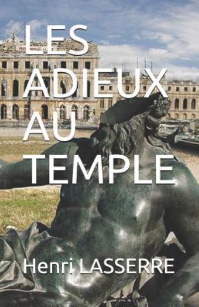 Cover for Henri Lasserre · Les Adieux Au Temple (Paperback Book) (2017)