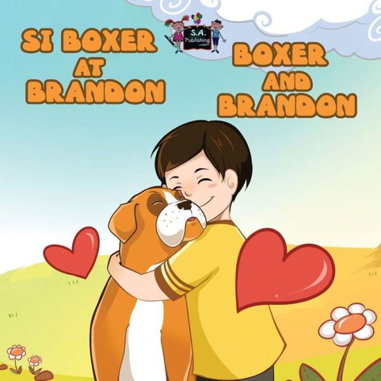 Si Boxer at Brandon Boxer and Brandon - Kidkiddos Books - Książki - KidKiddos Books Ltd. - 9781525902390 - 27 stycznia 2017