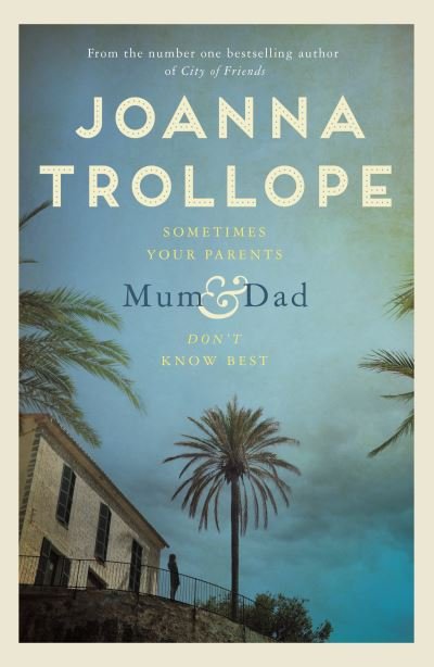 Cover for Joanna Trollope · Mum &amp; Dad (Paperback Book) (2020)