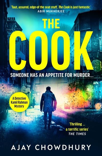 Cover for Ajay Chowdhury · The Cook: From the award-winning author of The Waiter - Detective Kamil Rahman (Paperback Book) (2023)