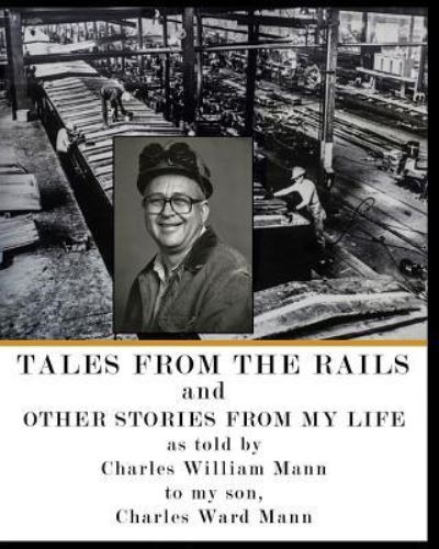 Cover for Charles Mann · Tales from the Rails (Paperback Book) (2016)