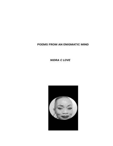 Cover for Nidra C Love · Poems From An Enigmatic Mind (Paperback Book) (2018)